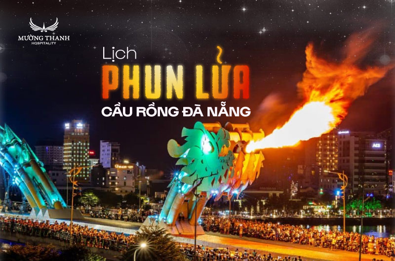 tim-hieu-lich-phun-lua-cau-rong-da-nang